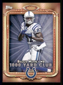 2013 Topps 1000 Yard Club #13 Reggie Wayne - Picture 1 of 2
