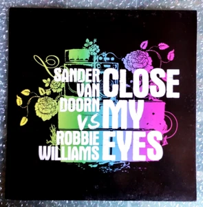 SANDER VAN DOORN & ROBBIE WILLIAMS : CLOSE MY EYES (12" Extended Mixes) ▶ MAXI - Imagen 1 de 2