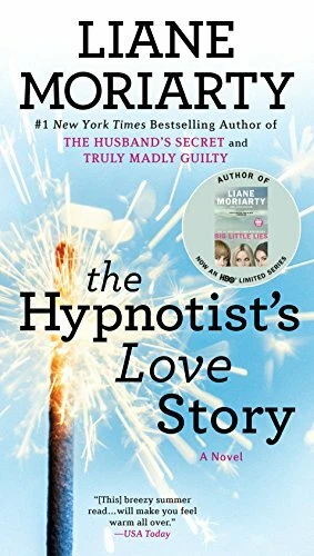 The Hypnotist's Love Story By Liane Moriarty. 9780451492340 - Image 1 of 1