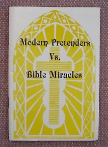 MODERN PRETENDERS VS BIBLE MIRACLES ~ V E HOWARD ~ Church Of Christ ~ SHIPS FREE - Imagen 1 de 3