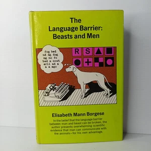 The Language Barrier: Beasts and Men by Elisabeth Mann Borgese - Picture 1 of 5