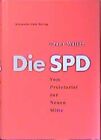 Die SPD Biographie einer Partei Walter, Franz: