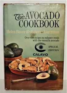 THE AVOCADO COOKBOOK HELEN BAUER AND ROBERTA LOGERMAN 1967 SIGNED 1ST. EDITION - Picture 1 of 7