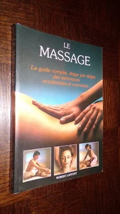 LE MASSAGE - Techniques occidentales et orientales - 2008 - Picture 1 of 6