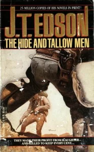 The Hide and Tallow Men by J. T. Edson / 1991 Dell Western paperback - Picture 1 of 1