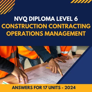 NVQ Diploma Level 6 Construction Contracting Operations Management Answers 2024 - Picture 1 of 1
