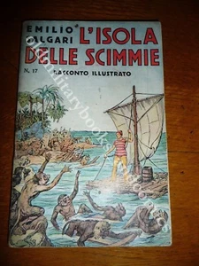 n. 17 Racconti di Avventure Emilio SALGARI L'ISOLA DELLE SCIMMIE SONZOGNO 1935 - Picture 1 of 1