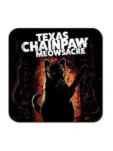 TEXAS CHAINPAW MEOWSACRE Coaster cat chainsaw massacre horror movie fan fun gift - Picture 1 of 7