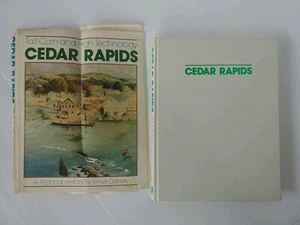 Cedar Rapids, Tall Corn and High Technology: A Pictorial History by Ernie Danek - Imagen 1 de 8