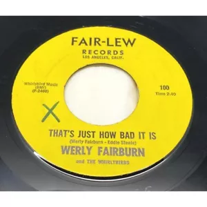 Werly Fairburn That's Just How Bad It Is / I'm Lost Rockabilly 45 Vinyl Record - Picture 1 of 4