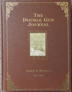 SIGNED The Double Gun Journal Index and Reader Volume Two 1997-2005 by Cote, Dan - Foto 1 di 1