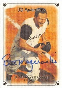 Bill Mazeroski signed baseball card 2007 Upper Deck Masterpieces #4 1960 World