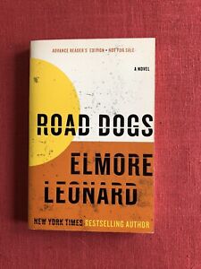 ROAD DOGS by ELMORE LEONARD 2009 advance reader's edition 1st ed. softcover
