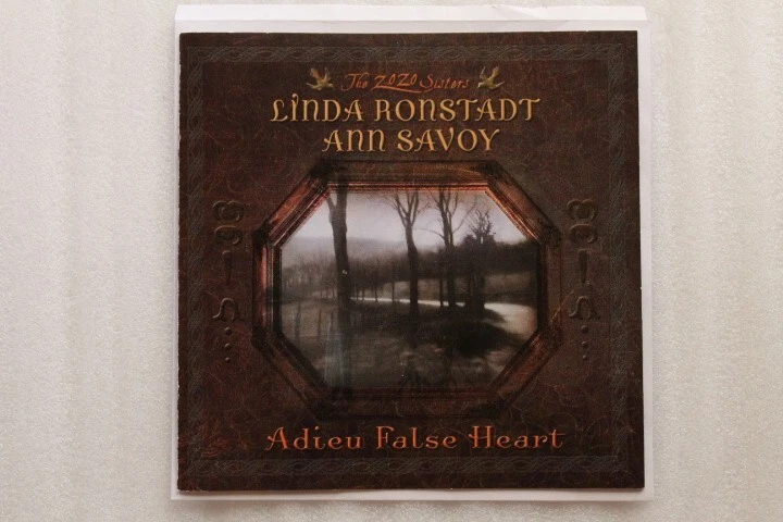 Linda Ronstadt, Ann Savoy – Adieu False Heart CD - Image 1 of 3