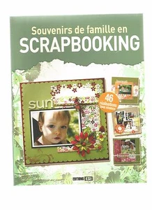 SOUVENIRS DE FAMILLE EN SCRAPBOOKING - ED.  ESI - 46 REALISATIONS TOUS NIVEAUX - Imagen 1 de 1