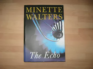 Minette Walters - The Echo *Signed* 1997 uncorrected proof crime Clive Owen BBC - Foto 1 di 5