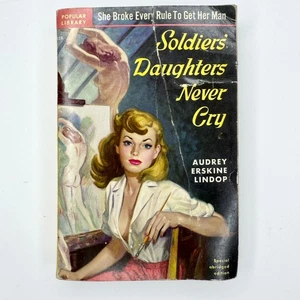 Soldiers' Daughters Never Cry Vintage 1951 Romance Paperback Book Audrey Lindop - Imagen 1 de 7