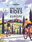 9781788689427 Lonely Planet Epic Bike Rides Of Europe: Explore T...Ycling Routes