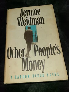 Other People's Money by Jerome Weidman...Hardcover 1967 - Picture 1 of 7