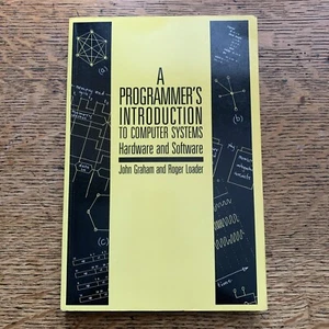 A Programmer's Introduction to Computer Systems by J Graham & R Loader, PB 1989 - Picture 1 of 10