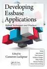 Developing Essbase Applications: Hybrid Techniques and Practices by Lackpour