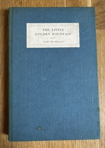 The Little Golden Fountain 1916 Mary MacMillan Poetry & Verse Cincinnati 1st Ed - Imagen 1 de 16