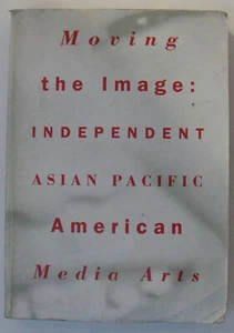 Moving the Image Indep Asian Pacific American Media Arts Russell Leong 093405213 - Picture 1 of 11
