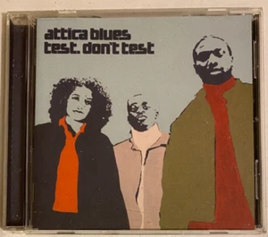 Attica Blues – Test. Don't Test CD 2000 - Picture 1 of 3