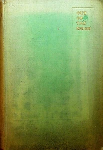 Out of the Rough by Joseph T Shaw Golf Williams & Norgate - Picture 1 of 1