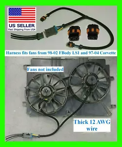 LS1 Dual Cooling Fan Harness + Pigtail FBody fits Corvette Camaro Firebird LSX - Picture 1 of 2