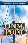 Turning Point Mercy-Wagner, Kimberly A.