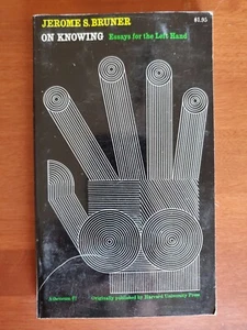 On Knowing: Essays For the Left Hand by Jerome S Bruner - Vintage Paperback - Picture 1 of 10