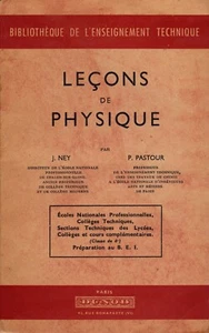 LEÇONS DE PHYSIQUE / NEY - PASTOUR . 1952 . Très Bon Etat. - Picture 1 of 1