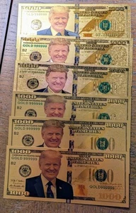 6 $1000 Dollar Bills President Donald Trump Gold Foil Bills - Picture 1 of 2