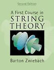A First Course in String Theory Zwiebach, Barton Buch