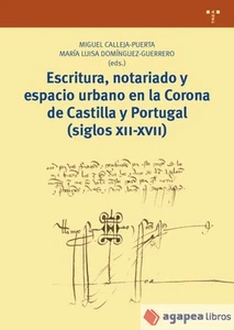 Escritura, notariado y espacio urbano en la Corona de Castilla y Portugal (siglo - Imagen 1 de 1