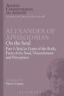 Alexander of Aphrodisias: On the Soul: Part I: . Caston Paperback<|