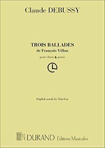 Trois Ballades de François Villon [Broché] Claude Debussy