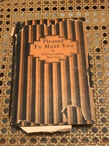 Pleased To Meet You by Christopher Morley 1927 Hardcover First Edition - Picture 1 of 11