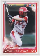 YASUKO OHZAWA (Kyoto Flora) - 2016 EPOCH Women's Baseball Card