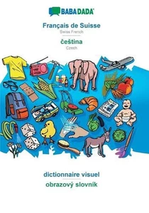 Franais de Suisse - estina, dictionnaire visuel: BABADADA Swiss French - Czech,  - Picture 1 of 1