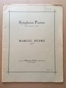Symphonie-Passion Pour Grand Orgue Marcel Dupré Op.23 / Signed by Porter Heaps - Foto 1 di 3