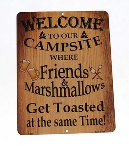 Welcome to Campsite Friends Marshmallows Get Toasted Same Time 9x12 Metal Sign - Picture 1 of 1