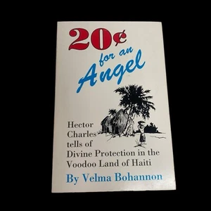 Hector Charles Divine Protection in the Voodoo Land of Haiti Velma Bohannon - Picture 1 of 12