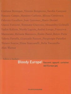 Bloody Europe! : racconti, appunti, cartoline dall'Europa ga - Imagen 1 de 1
