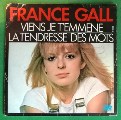 FRANCE GALL  " viens je t'emene " " la tendresse des mots "  45T TBE - Photo 1/4