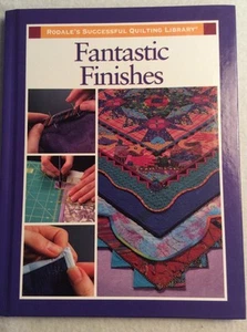 Rodale's Successful Quilting Library: Fantastic Finishes by Sarah Sacks Dunn Ed. - Foto 1 di 4