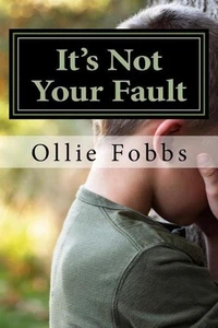 It's Not Your Fault by Ollie B. Fobbs Jr (English) Paperback Book - Picture 1 of 1