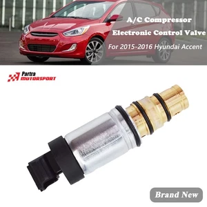 Fit For 2015-2016 Hyundai Accent Sport L A/C Compressor Electronic Control Valve - Picture 1 of 8