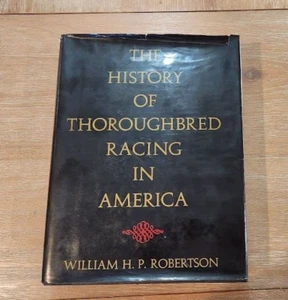 1964 The History Of Thoroughbred Racing In America By William Robertson - HC - Bild 1 von 20